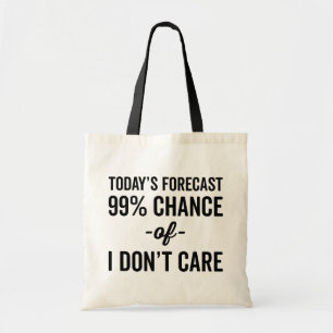 Tote Bag 99 % des chances Ne vous souciez pas Citation amus