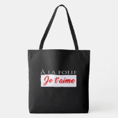 Tote Bag À la folie Je t’aime (Devant)