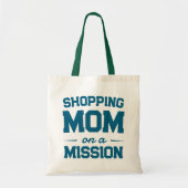 Tote Bag Acheter Maman sur une soumission de mission | (Devant)
