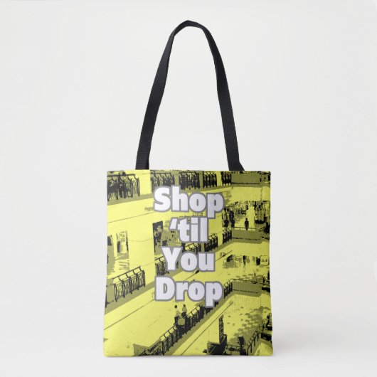 Tote Bag Achetez jusqu'à ce que vous abandonniez le design. (Devant)