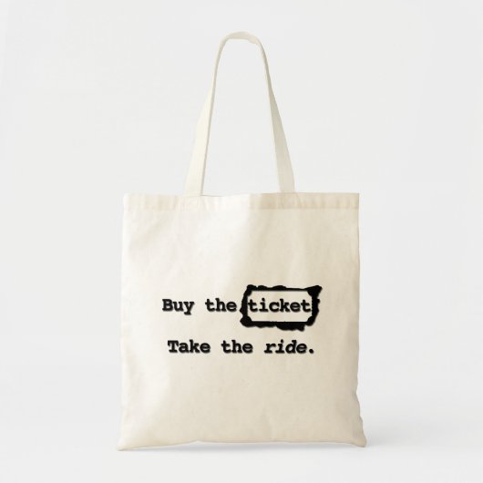 Tote Bag Achetez le billet. Faites le tour. Fourre-tout (Devant)