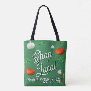 Tote Bag Achetez local la ferme fraîche est la meilleure !