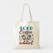 Tote Bag Addict au café glacé (Dos)