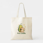 Tote Bag Adorable "Let's Avo-Cuddle" Food Pun (Dos)