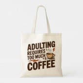 Tote Bag Adulter Nécessite Trop De Café (Dos)