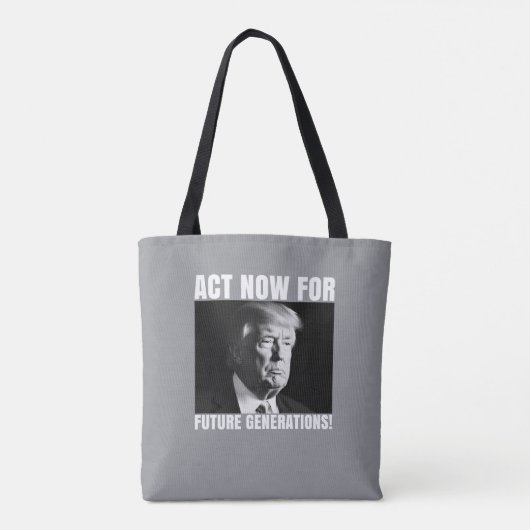 Tote Bag Agissez maintenant pour les générations futures - (Dos)