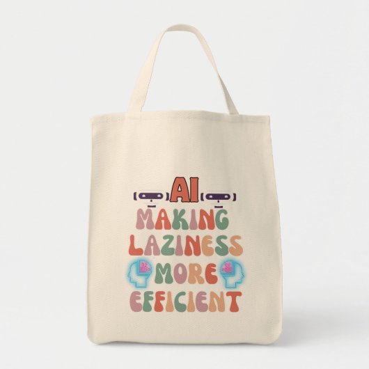 Tote Bag AI - Rendre la paresse plus efficace (Devant)