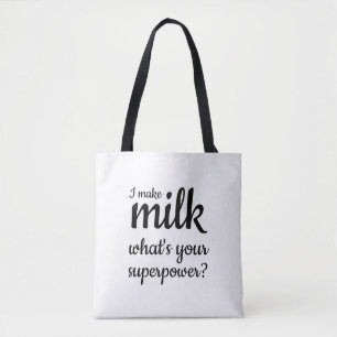 Tote Bag Allaitement je fais du lait super puissance
