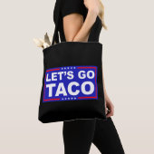 Tote Bag Allons à l'humour politique de Taco (De près)