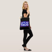 Tote Bag Allons à l'humour politique de Taco (Sur le modèle)