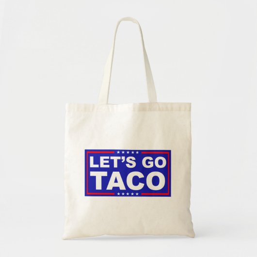 Tote Bag Allons à l'humour politique de Taco (Devant)