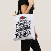 Tote Bag Always Chingona Never Pendeja (De près)