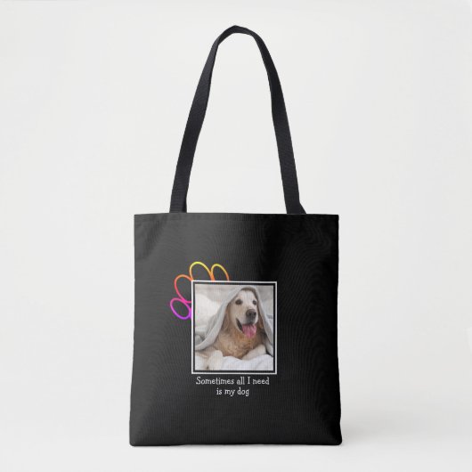 Tote Bag Amoureux des chiens PARFOIS TOUT CE DONT J'AI BESO (Devant)