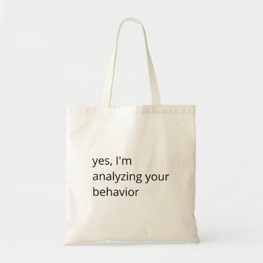 Tote Bag Analyse de votre comportement (4) (Devant)