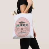 Tote Bag Animaux Nos amis Pas notre nourriture (De près)
