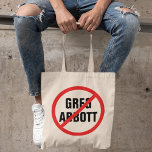 Tote Bag Anti Greg Abbott Votez-Le Démocrate Du Texas<br><div class="desc">Greg Abbott avec un cercle rouge et un X sur son nom. Distribuez ces boutons anti-gouverneur Abbott partout pour que les Texans se lèvent et votent contre lui lors des élections de mi-mandat au Texas en 2022. Mettons un démocrate au pouvoir.</div>