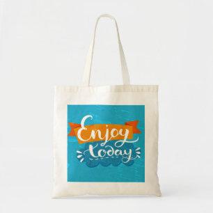 Tote Bag Appréciez aujourd'hui