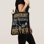 Tote Bag Archéologie Comme Histoire Mais Dirtier (De près)