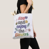Tote Bag Arrêtez et profitez des fleurs (De près)