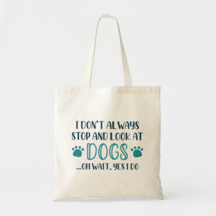 Tote Bag Arrêtez Et Regardez Les Chiens