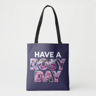 Tote Bag Art Graphique "Ayez Une Journée Rosy"
