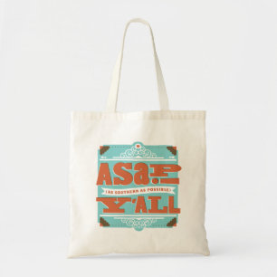Tote Bag ASAP   Aussi Au Sud Que Possible Y'ALL