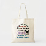 Tote Bag Assistant Médicale Exhausted Funny Appréciation<br><div class="desc">Le design Médicale de l'assistant est un cadeau parfait pour CMA,  MA ou assistant médical certifié. Le dessin drôle dit : "Derrière chaque grand médecin est un assistant médical épuisé"</div>