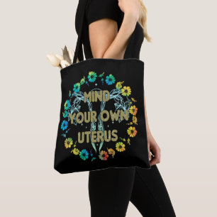 Tote Bag Attention à votre propre utérus