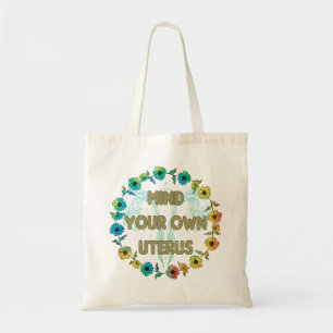 Tote Bag Attention à votre propre utérus Pro-choix