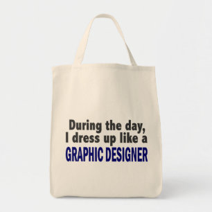 Tote Bag Au cours de la journée je m'habille comme un