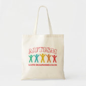 Tote Bag Autisme Late Diagnostics Club, Funny Neurodiversit (Devant)