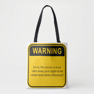 Tote Bag AVERTISSEMENT : La culture de l'annulation n'est p
