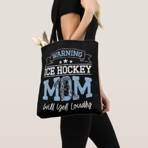 Tote Bag Avertissement Maman de Hockey sur Glace Criera For