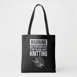 Tote Bag Avertissement - Peut commencer à parler de tricot