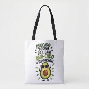 Tote Bag Avocat aujourd'hui pour que je puisse Avo-Cado dem