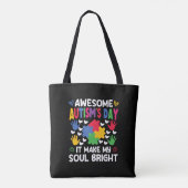 Tote Bag Awesome Autism's Day Ça rend mon âme brillante Coe (Dos)