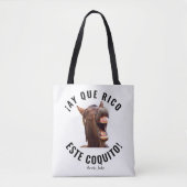 Tote Bag ¡Ay Que Rico Este Coquito ! (Devant)