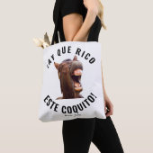 Tote Bag ¡Ay Que Rico Este Coquito ! (De près)