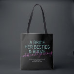 Tote Bag Bachelorette mariée personnalisée Besties Booze<br><div class="desc">Drôle Neon Rose, Black and Turquoise Las Vegas Bachelorette sac fourre-tout personnalisé avec "Une mariée, ses besties, et l'alcool ... que pourrait-il aller mal?" citation drôle dans une grande police moderne tendance avec accent de script de calligraphie et texte personnalisé pour l'occasion, la date, et l'emplacement. Toutes les couleurs et...</div>
