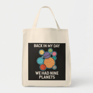 Tote Bag Back In My Day We Had Nine Planets