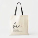 Tote Bag Bae Definition Before Anyone Else<br><div class="desc">Personalise for that very special person in your life that you put before anyone else,  to create a unique gift. A perfect way to show them how amazing they are every day. Designed by Thisisnotme©</div>