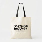 Tote Bag Bagages émotionnels manutentionnés mignonne drôle (Devant)