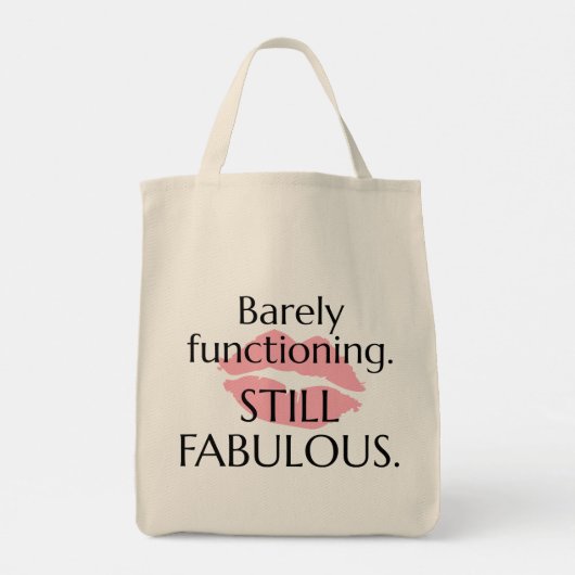 Tote Bag Barely Functioning Still Fabulous Sassy Quote Pink (Dos)