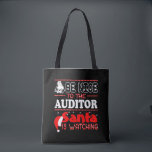 Tote Bag Be Nice To Auditor Santa Is Watching Christmas<br><div class="desc">Be Nice To Auditor Santa Is Watching Christmas</div>