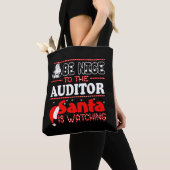 Tote Bag Be Nice To Auditor Santa Is Watching Christmas (De près)