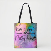 Tote Bag Be Real Not Perfect (Devant)
