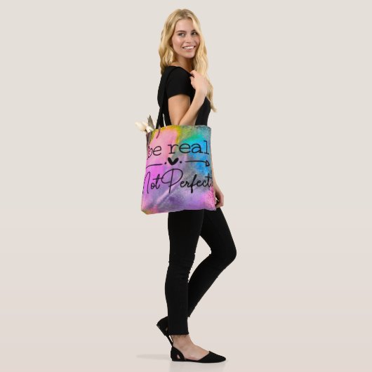 Tote Bag Be Real Not Perfect (Sur le modèle)