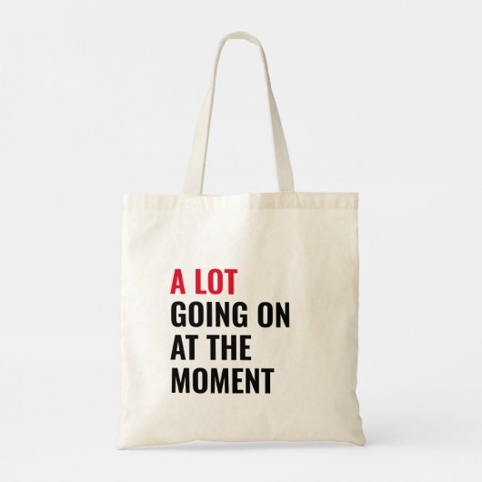 Tote Bag Beaucoup De Choses Se Déroulent Au Moment Eras Con (Dos)