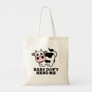 Tote Bag Bébé Ne m'encombre pas Funny Cow Pun