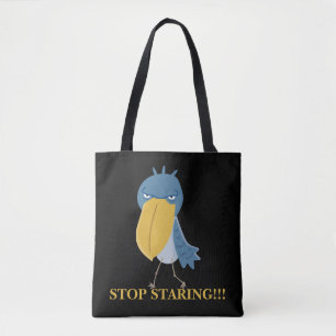 Tote Bag Bec-à-chausson drôle Arrête de regarder